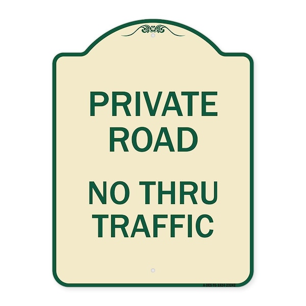 Signmission Private Road No Thru Traffic Heavy-Gauge Aluminum Architectural Sign, 24" x 18", TG-1824-23242 A-DES-TG-1824-23242 - main